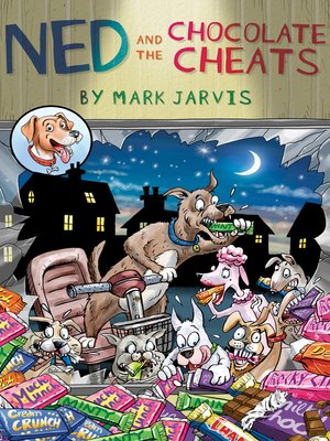 cover image of Ned and the Chocolate Cheats